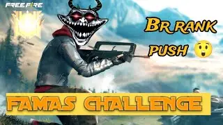 FAMAS CHALLENGE IN BR RANK 🔥|| FREE FIRE ||