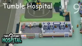 Two Point Hospital Ep 9:  Tumble Hospital