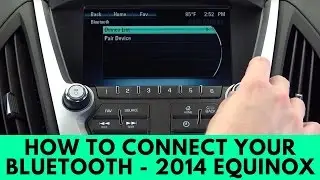 2014 Chevrolet Equinox: How to Connect Bluetooth