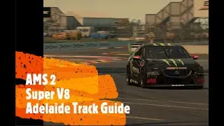 Gravel Trap Legends - Automobilista 2 - Super V8 - Adelaide Track Guide + Hotlap
