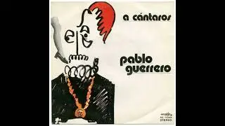 Pablo Guerrero - A C&aacute;ntaros / Plane&oacute; 1973 Single. in memoriam
