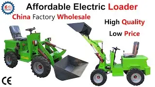 Operation Guide of Mini Electric Loader Made In China