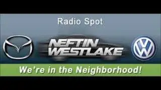 Neftin Westlake Volkswagen Mazda of Thousand Oaks Radio Spot