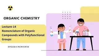 Nomenclature of compounds with multiple functional groups #functionalgroups #organicchemistry #cbse