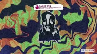 Hawke & God Within - Acid Funk (Rabbit in the Moon's Drop Out Edit) [DIRTYBIRD]