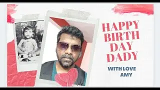 Happy Birthday Dad 🎂