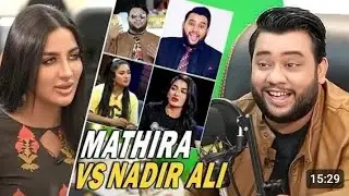 NADIR ALI PODCAST FEAURING MATHIRA !!