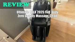 RELX 2025 Massage Chair Review: Full Body Zero Gravity, SL-Track & Heat 2025