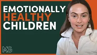 Raising Emotionally Intelligent Children with Lacy Phillips | The Mark Groves Podcast