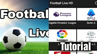 Как пользоваться приложением Football Live TV HD || Как использовать приложение Football Live TV HD