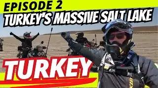 Riding the Infinite White: The Turkish Salt Lake - TURKEY MOTORCYCLE ADVENTURE [E2 - MotoDreamer]