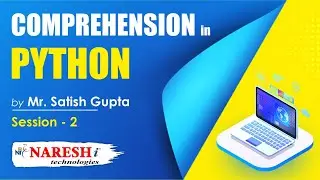 List Comprehension in Python | Session-2 | Mr. Satish Gupta
