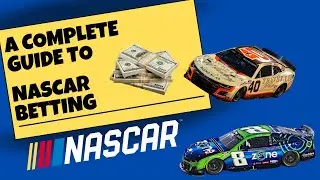 A Complete Guide to NASCAR Betting for 2026