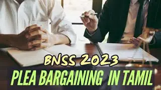 Plea bargaining under BNSS 2023 in tamil | Sec 289 to 300 | Plea bargaining application & procedure