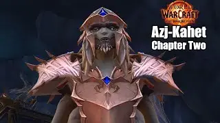 Azj-Kahet Campaign Chapter Two and All Good Things... Optional Quest BEGINS