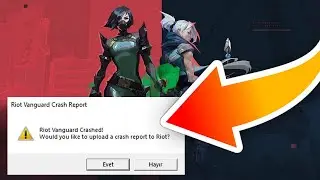 Riot Vanguard Crash Report - Riot Vanguard Crashed Fix - Valorant 2023