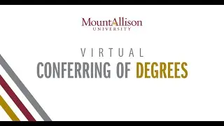 Conferring of Degrees 2020 &mdash; Mount Allison University