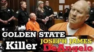 GOLDEN STATE KILLER, JOSEPH JAMES DEANGELO CAUGHT AFTER 40 YEARS, DNA  TRUE CRIME DOCUMENTRY