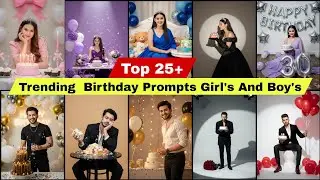 Top 25+ Trending Birthday Prompt Girl's And Boy's || Gemini Ai Prompt 🔥 Photo Editing #viralvideo  