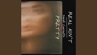 Real Ain't Pretty