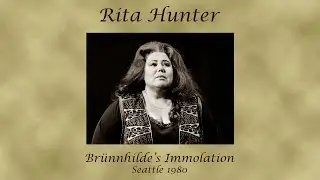 Rita Hunter Br&uuml;nnhilde's Immolation Seattle 1980 #ritahunter #soprano #dramaticsoprano #opera