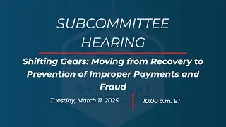 Shifting Gears: Moving from Recovery to Prevention of Improper Payments and Fraud