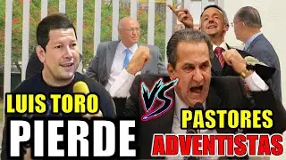 😱 Luis Toro 👉 PIERDE 🆚 Pastores Adventistas 💢SORPRENDENTE💢
