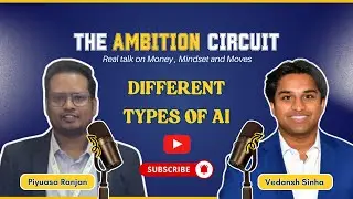 The Ambition Circuit Episode 17: The Different Types of AI