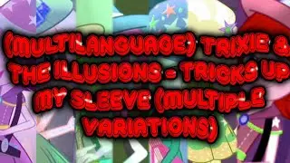 (MULTILANGUAGE) Trixie & The Illusions - Tricks Up My Sleeve (Multiple Variations)