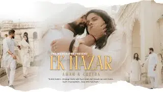 “Ek Nazar” – A Love Story by The WedGraphy | Cinematic Pre Wedding Film