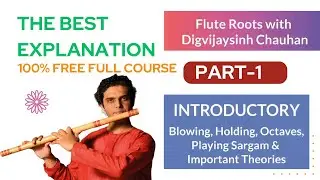 1 - How to Hold, Grip and Blow into the Flute | Guwahati Workshop