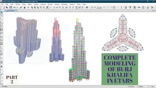 DESIGN AND MODELING BURJ KHALIFA IN ETABS || PART 2