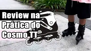Review na pratica do patins cosmo