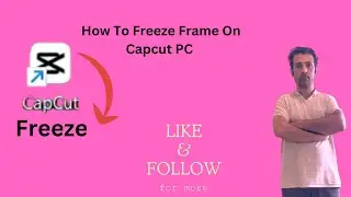 How to Freeze Frame Edit on Capcut