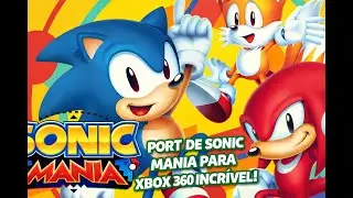 BOMBAAA!! PORT INCR&Iacute;VEL DE SONIC MANIA PARA XBOX 360 RGH - EXPLOIT