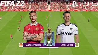 FIFA 22 | Manchester United vs Leeds United - English Premier League Season - Full Gameplay PS5