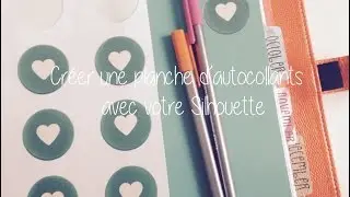 Créer une planche d'autocollants avec votre Silhouette