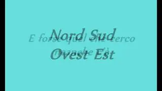 883 - Nord Sud Ovest Est [lyrics]