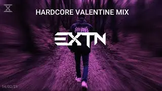 HARDCORE VALENTINE MIX | MELODIC FRENCHCORE | BY EXTN
