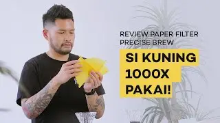Review Paper Filter Precise Brew : Si Kuning 1000X Pakai!