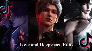 LOVE AND DEEPSPACE EDITS IN CASE TIKTOK GETS BANNED AGAIN 🫡🙏