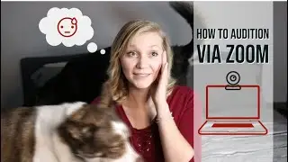 How to Audition via Zoom