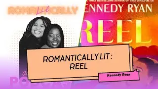 Reel by Kennedy Ryan