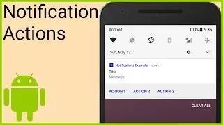 Notifications Tutorial Part 2 - ACTION BUTTONS & COLOR - Android Studio Tutorial