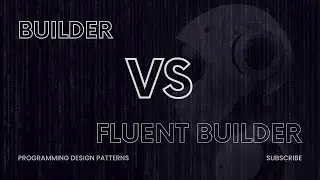 Builder and Fluent Builder