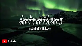 Justin Bieber - intentions ( lyrics ) ft. Quavo