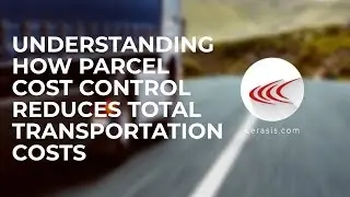 Understanding How Parcel Cost Control Reduces Total Transportation Costs