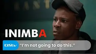 Sydney won't let go | Inimba | S1 Ep136 | DStv