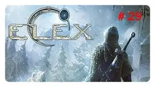 Elex #29 - Ignadon