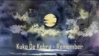 Kuko De Kobra - Remember